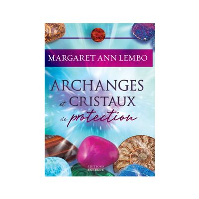 Archanges et Cristaux de protection