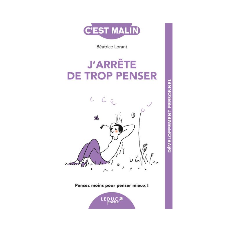 J'arrête de trop penser