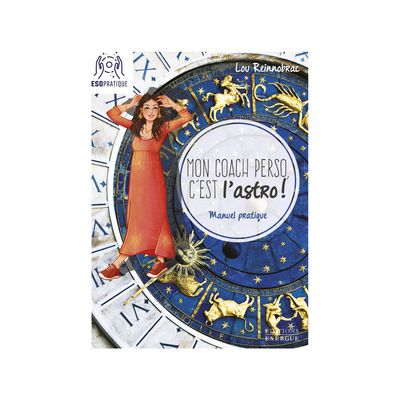 Mon coach perso, c'est l'astro ! Mon coach perso, c'est l'astro !