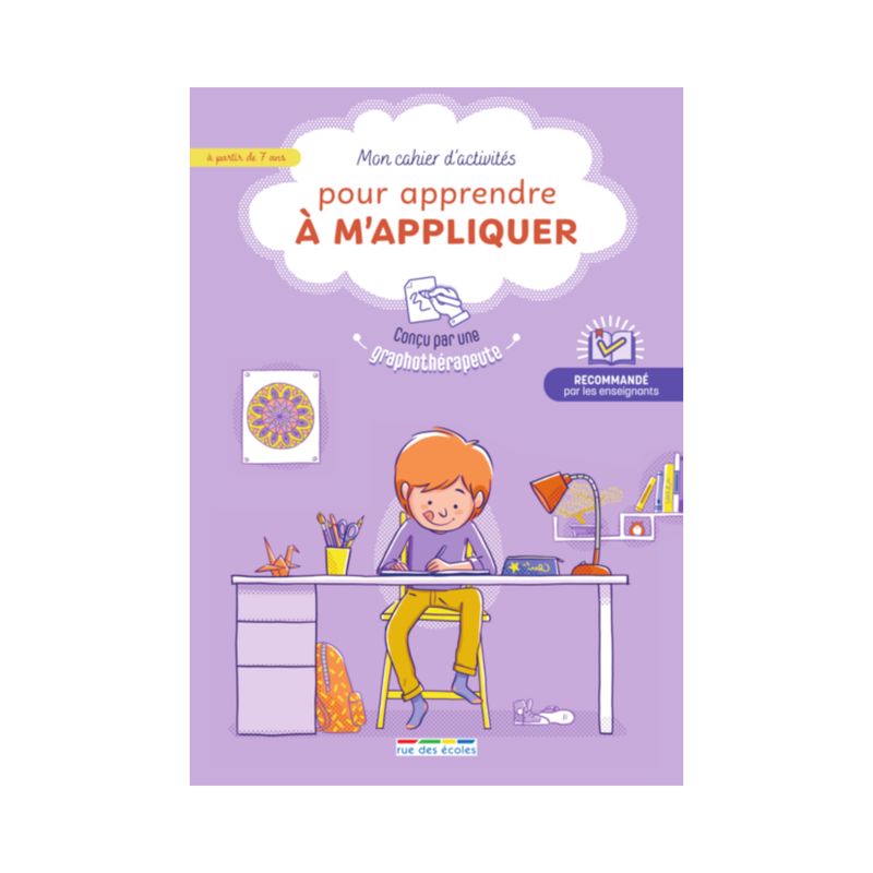 Mon cahier d'activités pour apprendre à m'appliquer