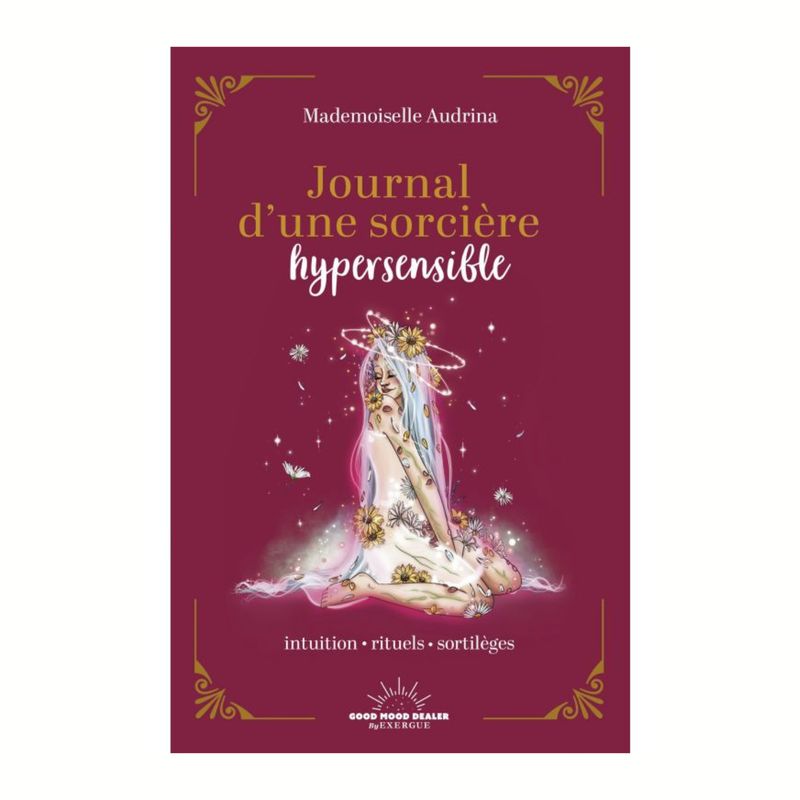Journal d'une sorcière hypersensible Journal d'une sorcière hypersensible