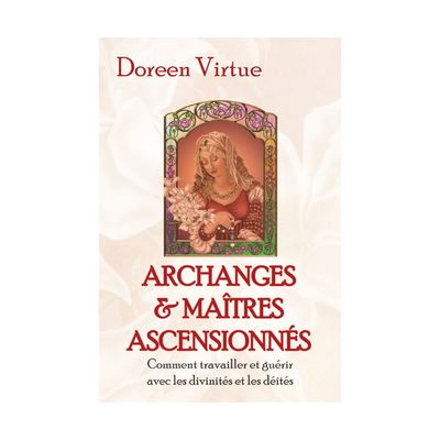 Archanges et Maîtres Ascensionnés Archanges et Maîtres Ascensionnés