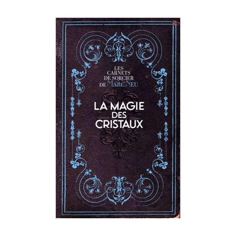 La magie des cristaux La magie des cristaux