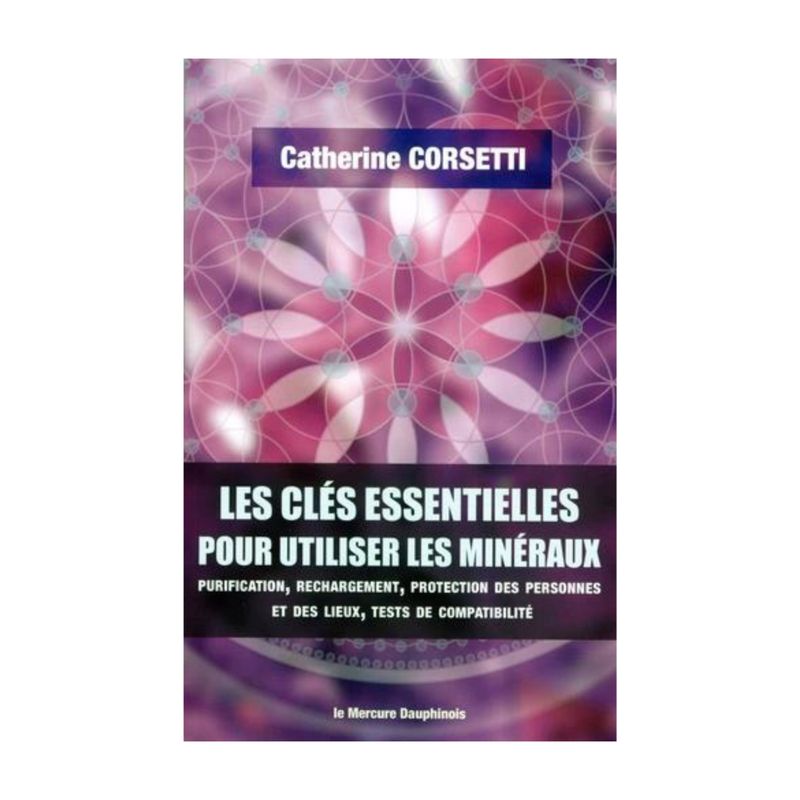 Les clés essentielles pour utiliser les minéraux Les clés essentielles pour utiliser les minéraux