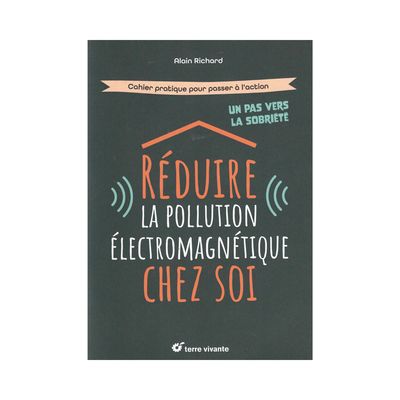 Réduire la pollution électromagnétique chez soi