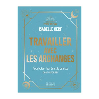 Travailler avec les archanges