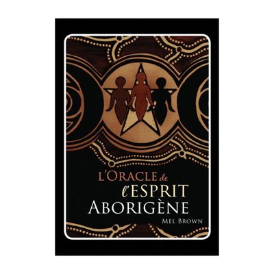 L'oracle de l'esprit aborigène L'oracle de l'esprit aborigène