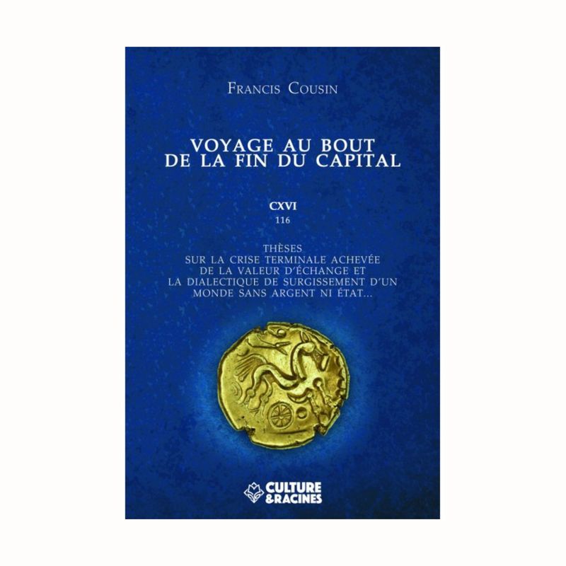 Voyage au bout de la fin du capital