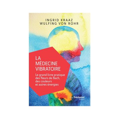 La médecine vibratoire