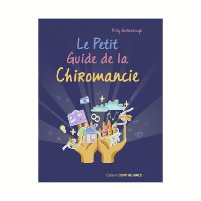 Le petit guide de la chiromancie Le petit guide de la chiromancie