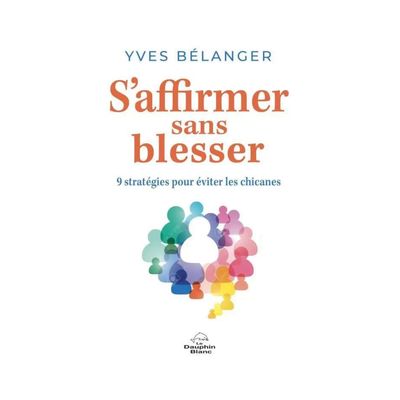S'affirmer sans blesser