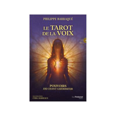 Le tarot de la voix - Pouvoirs du chant guérisseur