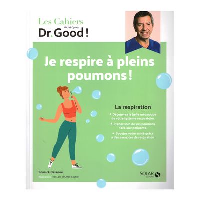 Je respire à pleins poumons ! Je respire à pleins poumons !