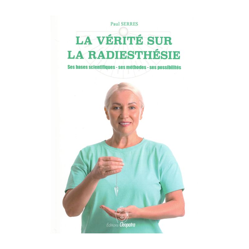 La vérité sur la radiesthésie