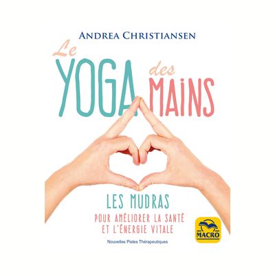 Le Yoga des mains