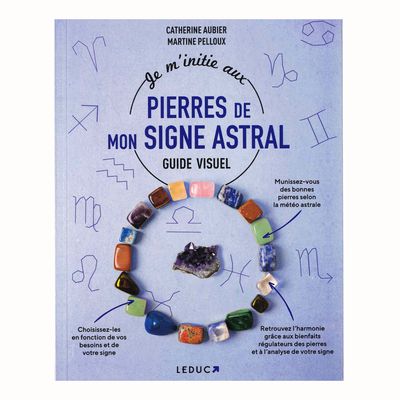 Je m'initie aux pierres de mon signe astral