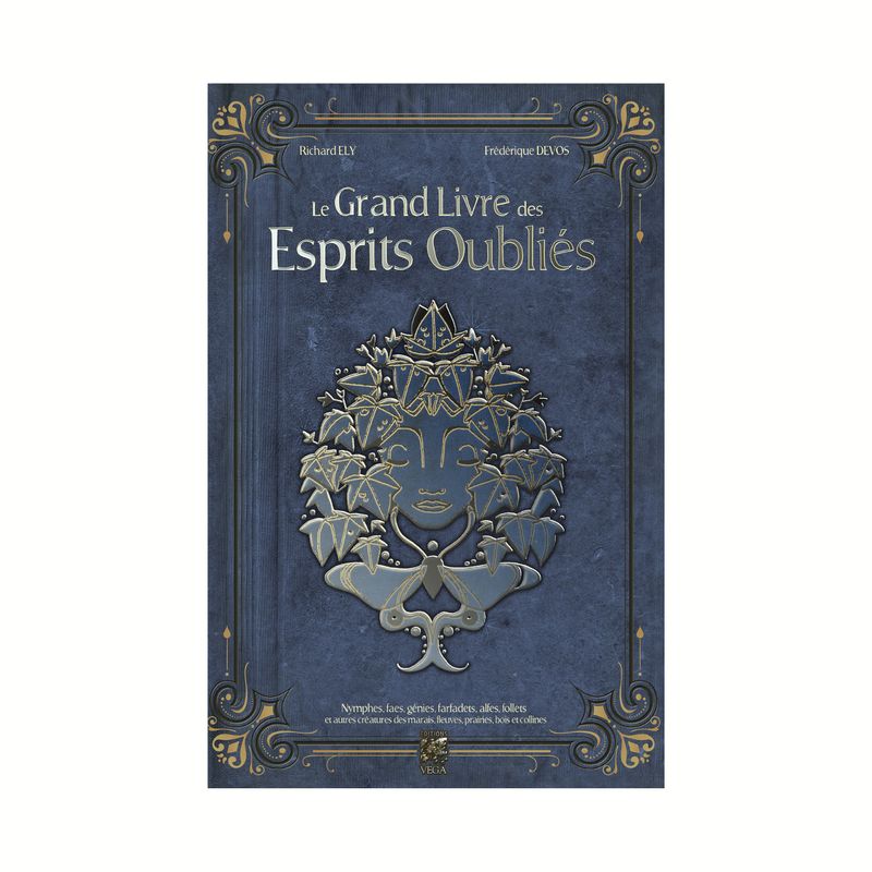 Le grand livre des Esprits Oubliés