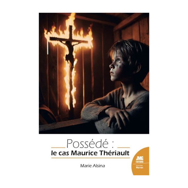 Possédé : Le cas Maurice Thériault