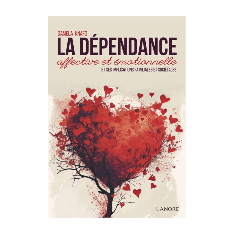 La dépendance affective et émotionnelle