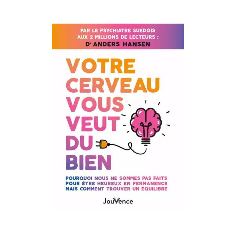 Votre cerveau vous veut du bien
