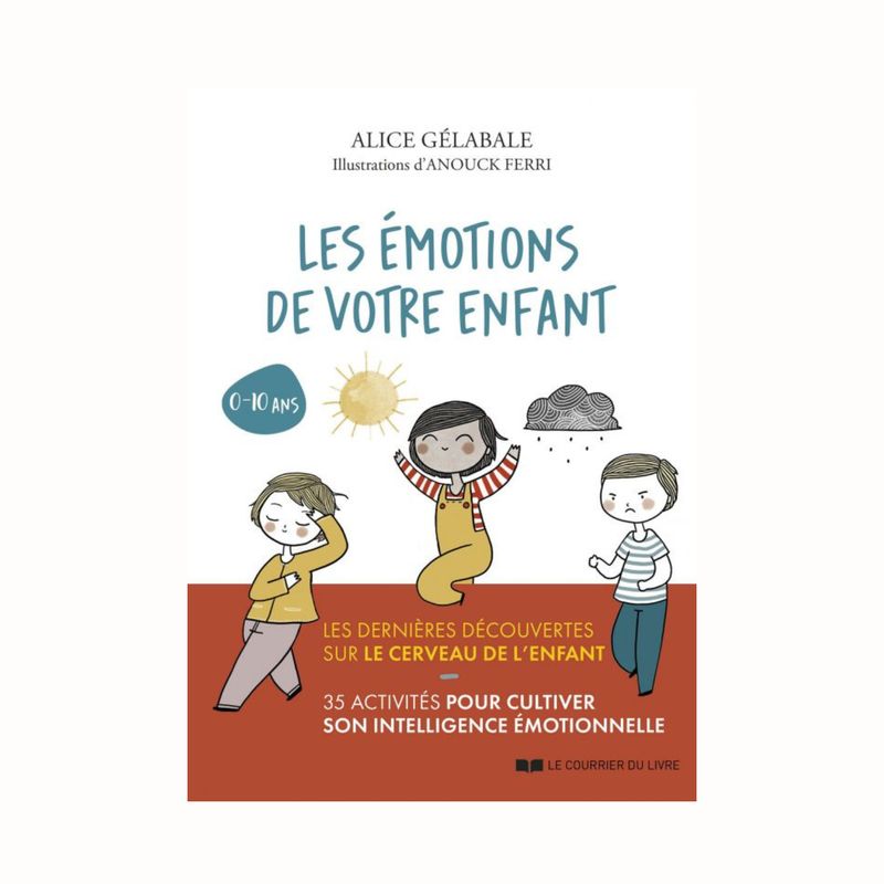 Les émotions de votre enfant