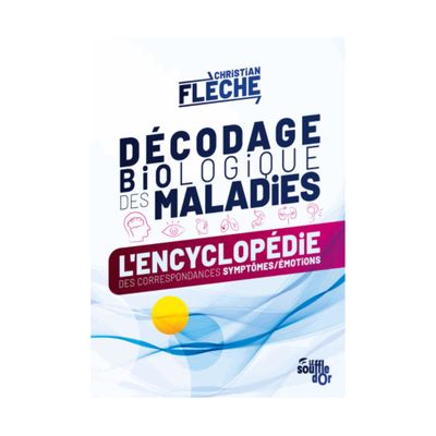 Décodage biologique des maladies Décodage biologique des maladies