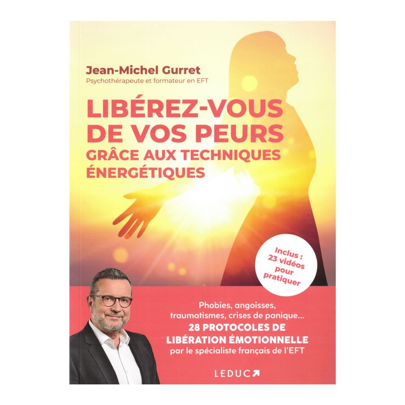 Libérez-vous de vos peurs Libérez-vous de vos peurs