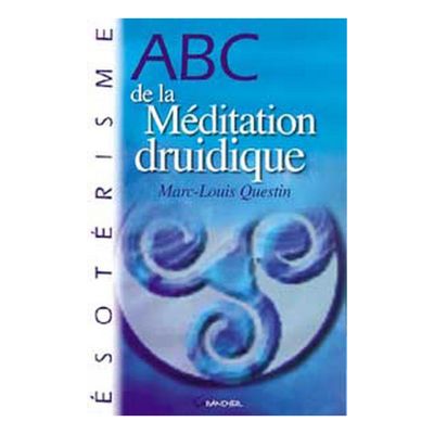ABC de la méditation druidique