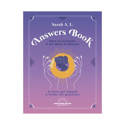 Pour se connecter à ses Dieux et Déesses - Answers Book