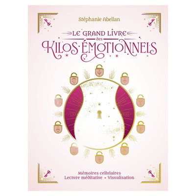 Le grand livre des kilos émotionnels Le grand livre des kilos émotionnels