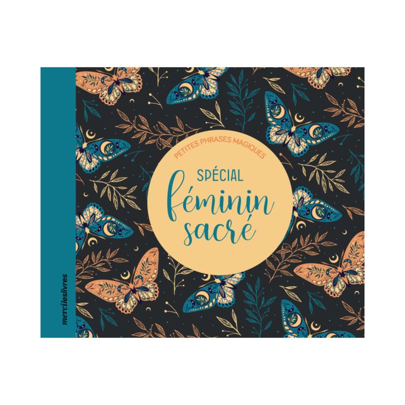 Petites phrases magiques spécial féminin sacré