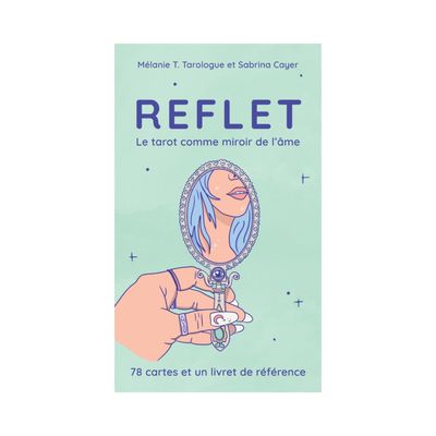 Reflet : le tarot comme miroir de l'âme