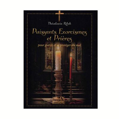 Puissants exorcismes et prières Puissants exorcismes et prières