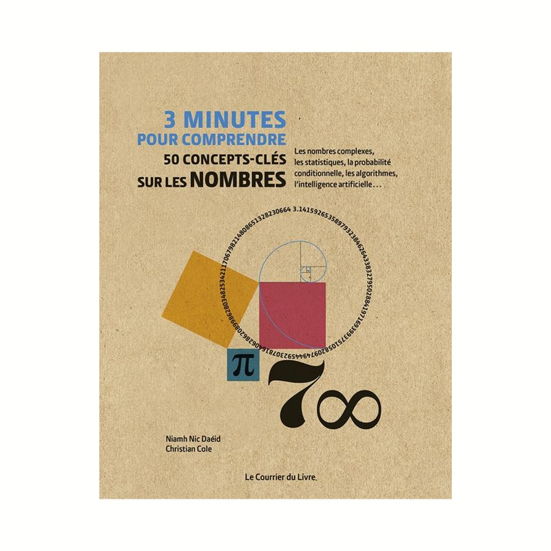 3 minutes pour comprendre 50 concepts-clés sur les nombres 3 minutes pour comprendre 50 concepts-clés sur les nombres