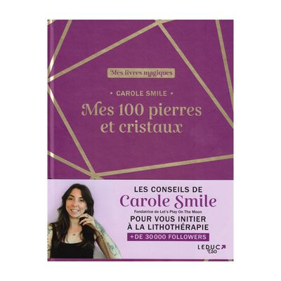 Mes 100 pierres et cristaux