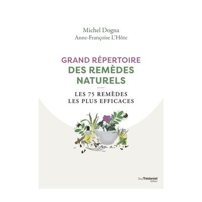 Grand répertoire des remèdes naturels