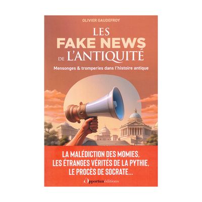 Les fake news de l'antiquité