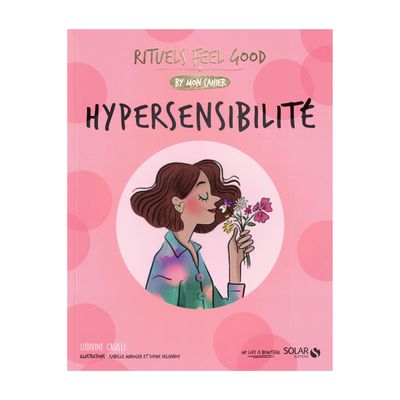 Hypersensibilité - Rituels Feel Good Hypersensibilité - Rituels Feel Good