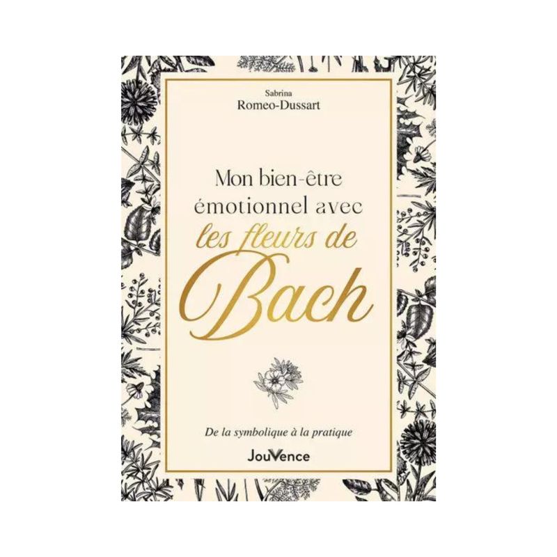 Mon bien-être émotionnel avec les fleurs de Bach