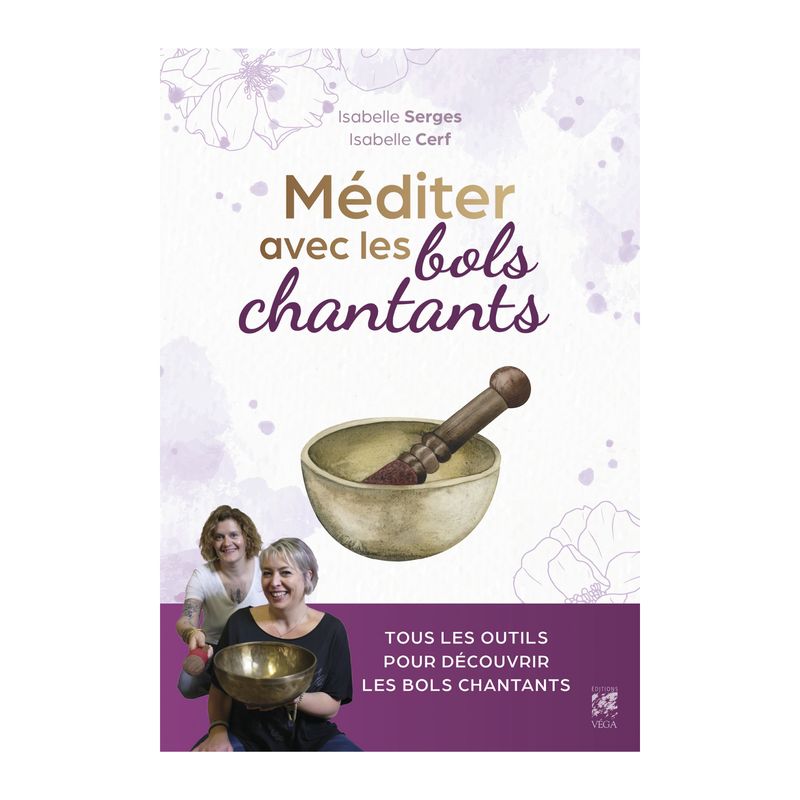 Méditer avec les bols chantants