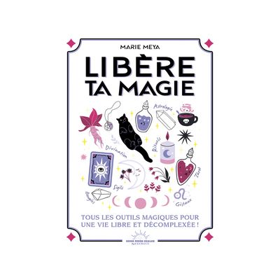 Libère ta magie