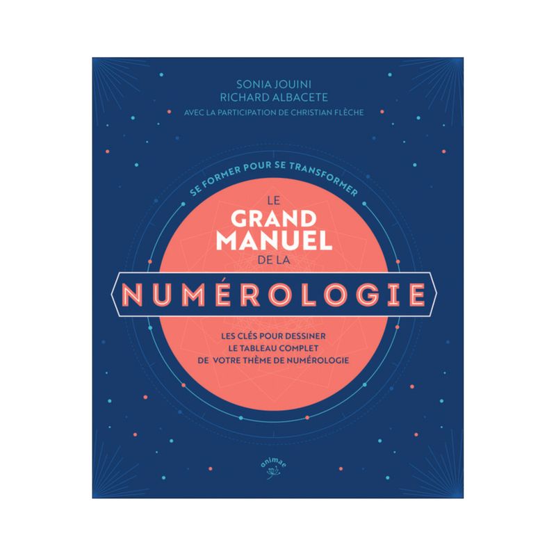 Le grand manuel de la numérologie Le grand manuel de la numérologie
