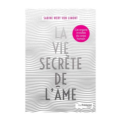 La vie secrète de l'âme
