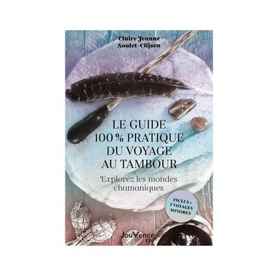Le guide 100% pratique du voyage au tambour