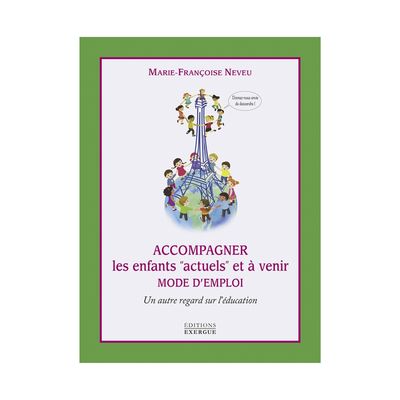 Accompagner les enfants actuels et à venir
