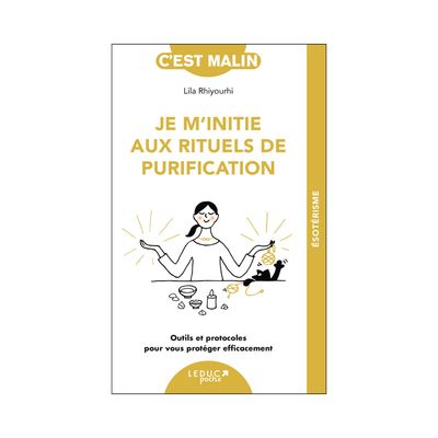 Je m'initie aux rituels de purification