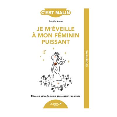 Je m'éveille à mon féminin puissant Je m'éveille à mon féminin puissant