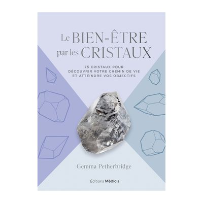 Le bien-être par les cristaux