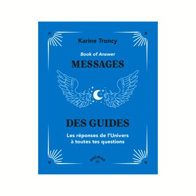 Book of answer : Messages des guides