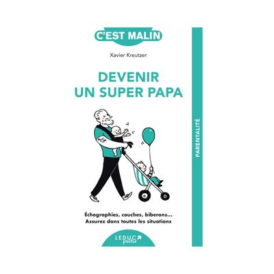 Devenir un super papa